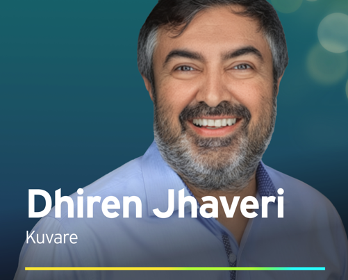 Dhiren Jhaveri, Kuvare Founder and CEO